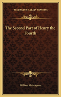 The Second Part of Henry the Fourth