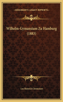 Wilhelm-Gymansium Zu Hamburg (1883)