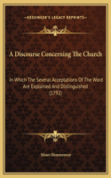 A Discourse Concerning The Church