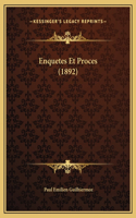 Enquetes Et Proces (1892)