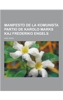 Manifesto de La Komunista Partio de Karolo Marks Kaj Frederiko Engels