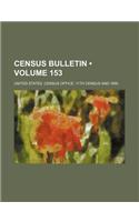 Census Bulletin (Volume 153)