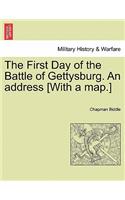 First Day of the Battle of Gettysburg. an Address [With a Map.]