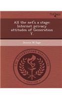 All the Net's a Stage: Internet Privacy Attitudes of Generation y
