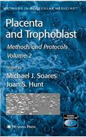 Placenta and Trophoblast: Methods and Protocols. Volume 2
