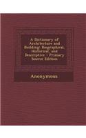 A Dictionary of Architecture and Building