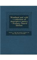 Woodland and Wild