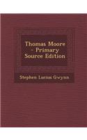 Thomas Moore - Primary Source Edition