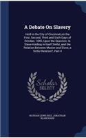 Debate On Slavery