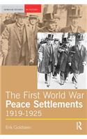The First World War Peace Settlements, 1919-1925: (Seminar Studies)