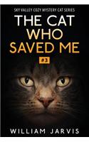 The Cat Who Saved Me