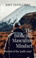 Biblically Masculine Mindset