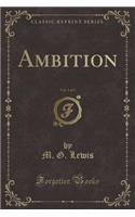 Ambition, Vol. 3 of 3 (Classic Reprint)