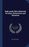 High-grade Silica Materials for Glass, Refractories and Abrasives
