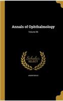 Annals of Ophthalmology; Volume 06