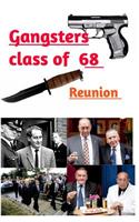 Gangsters Class of 68