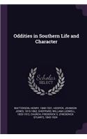 Oddities in Southern Life and Character