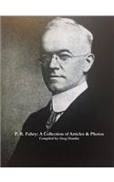 P. R. Fahey: A Collection of Articles & Photos