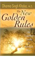 The New Golden Rules: An Essential Guide to Spiritual Bliss