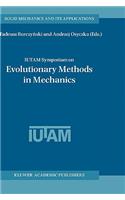 Iutam Symposium on Evolutionary Methods in Mechanics
