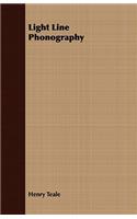 Light Line Phonography: (English)