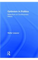 Optimism in Politics