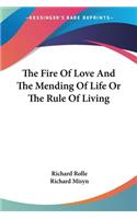 Fire Of Love And The Mending Of Life Or The Rule Of Living