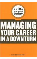 Managing Your Career in a Downturn