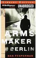 The Arms Maker of Berlin