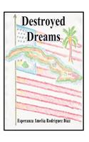 Destroyed Dreams