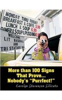 More Than 100 Signs That Prove... Nobody's 