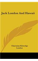 Jack London And Hawaii