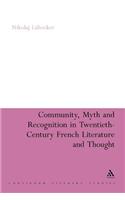 Community, Myth and Recognition in Twentieth-Century French Literature and Thought