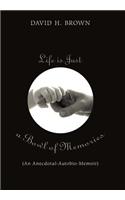 Life Is Just a Bowl of Memories: An Anecdotal-autobio-memoir