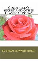 Cinderella's Secret and other Classical Poems