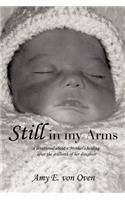 Still in My Arms