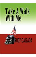 Take a Walk with Me