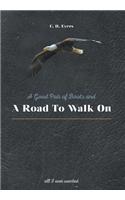 A Good Pair of Boots and a Road to Walk on