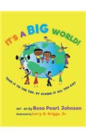 It's a Big World: Take It to the Top, by Giving It All You Got