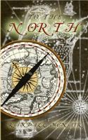 To the North
