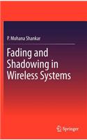 Fading and Shadowing in Wireless Systems