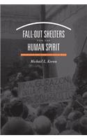 Fall-Out Shelters for the Human Spirit