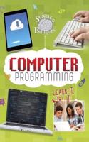 COMPUTER PROGRAMMING LEARN IT TRY IT