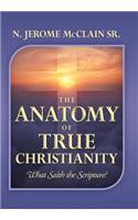 The Anatomy of True Christianity