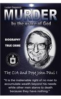 Murder by the Grace of God