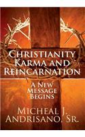 Christianity Karma and Reincarnation