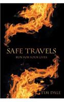 Safe Travels: Run for Your Lives