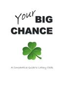 Your Big Chance