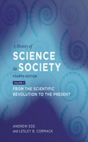 A History of Science in Society, Volume II