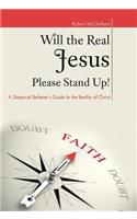 Will the Real Jesus Please Stand Up!